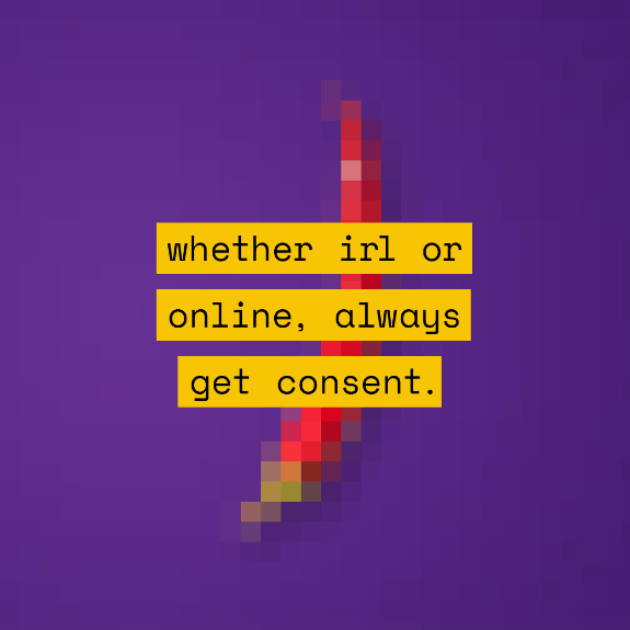 Pixelated image of a red chilli pepper with the text "whether irl or online, always get consent" overlaid on top