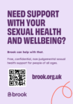 "Need support with your sexual health and wellbeing?" Poster signposting to Brook's website