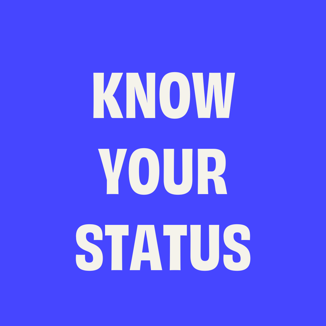 "Know your status"