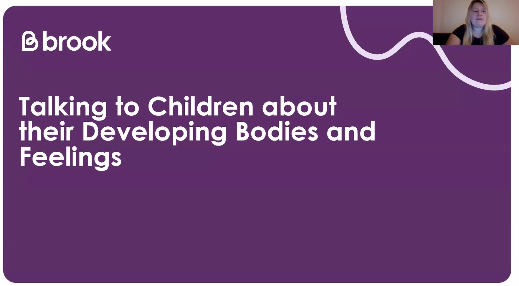 Talking to children about their developing bodies and feelings webinar for parents and carers