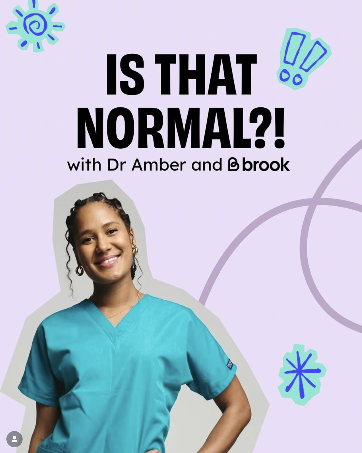 A collage including a photo of Dr Tara, with the title "Is that normal?! with Dr Amber and Brook"